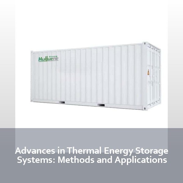 Advances in Thermal Energy Storage Systems: Methods and Applications